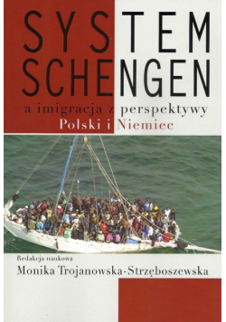 System Schengen a imigracja z perspektywy Polski i Niemiec