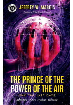 The Prince of the Power of the Air and the Last Days