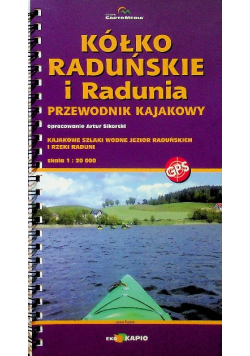 Kółko Raduńskie i Radunia Przewodnik kajakowy