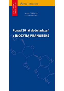 Ponad 20 lat doświadczeń z Inozyną Pranobeks