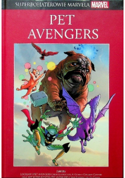 Superbohaterowie Marvela Tom 70 Pet Avengers