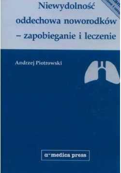 Niewydolność oddechowa noworodków - zapobieganie i leczenie