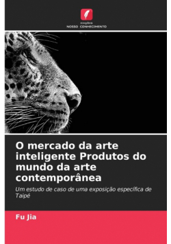 O mercado da arte inteligente Produtos do mundo da arte contemporânea