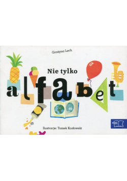 Odkrywam czytanie 1 Część 1 Nie tylko alfabet