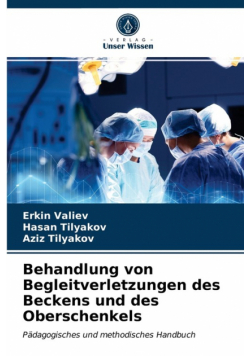 Behandlung von Begleitverletzungen des Beckens und des Oberschenkels
