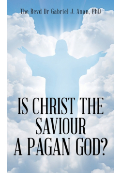 Is Christ the Saviour A Pagan God?