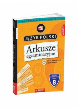 Arkusze egzaminacyjne z j. polskiego dla 8-klasis