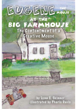 Eugene the Mouse at the Big Farmhouse