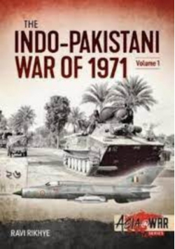The Indo pakistani War of 1971 Volume 1