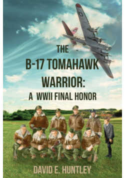 The B-17 Tomahawk Warrior