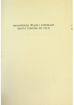 Organizacja władz i kancelarii miasta Torunia do 1793 roku