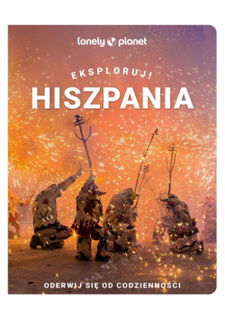 Hiszpania. Eksploruj!
