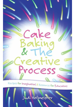 Cake Baking & the Creative Process