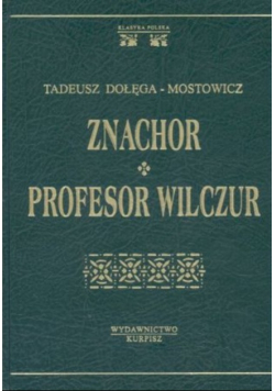 Znachor / Profesor wilczur