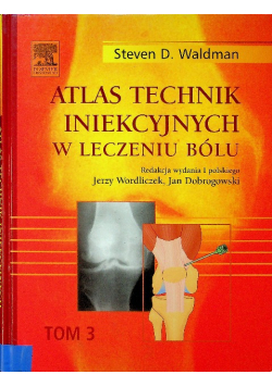 Atlas technik iniekcyjnych w leczeniu bólu Tom 1 do 3