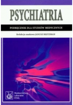 Psychiatria Podręcznik dla studiów medycznych