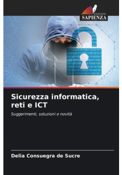 Sicurezza informatica, reti e ICT