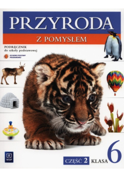 Binkiewicz Halina - Przyroda z pomysłem 6 Podręcznik Część 2