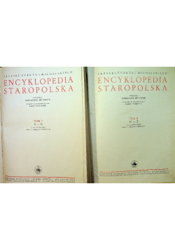 Encyklopedia staropolska  Tom I i II 1939 r.