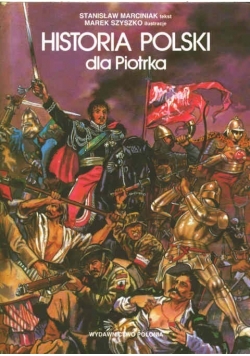 Historia Polski dla Piotrka