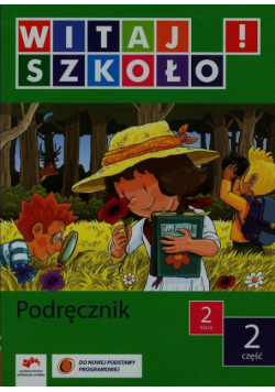 Witaj szkoło 2 Podręcznik Część 2