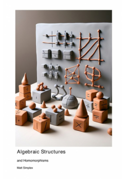 Algebraic Structures and Homomorphisms