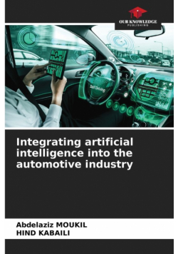 Integrating artificial intelligence into the automotive industry
