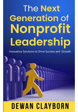 The Next Generation of  Nonprofit Leadership
