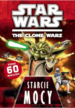 Star Wars The Clone Wars Starcie mocy