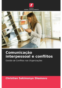 Comunicação interpessoal e conflitos