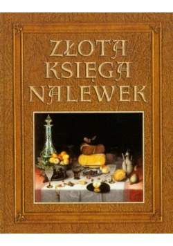 Złota księga nalewek