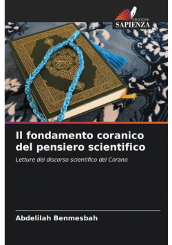 Il fondamento coranico del pensiero scientifico
