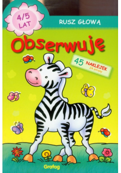 Rusz głową Obserwuję 4-5 lat