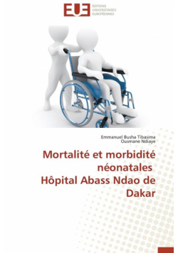 Mortalité et morbidité néonatales    hôpital abass ndao de dakar