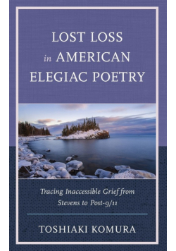 Lost Loss in American Elegiac Poetry