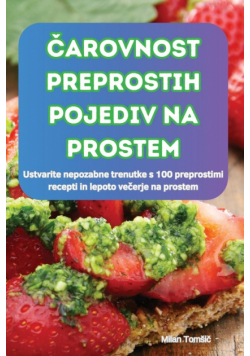 Čarovnost Preprostih Pojediv Na Prostem