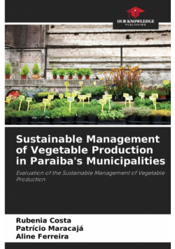 Sustainable Management of Vegetable Production in Paraiba's Municipalities