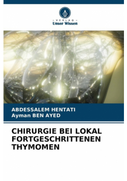 Chirurgie Bei Lokal Fortgeschrittenen Thymomen