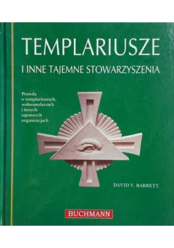 Templariusze i inne tajemnice stowarzyszenia