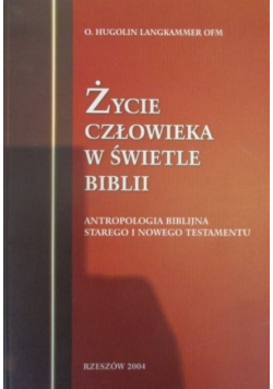 Życie człowieka w świetle biblii