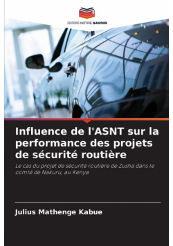 Influence de l'ASNT sur la performance des projets de sécurité routière