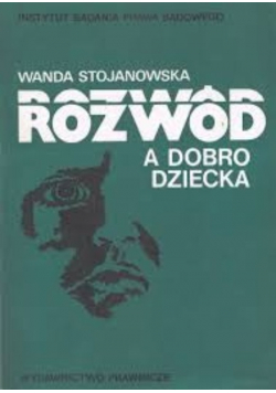 Rozwód a dobro dziecka