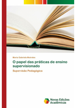 O papel das práticas de ensino supervisionado