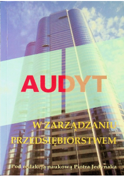 Audyt w zarządzaniu przedsiębiorstwem