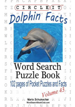 Circle It, Dolphin Facts, Word Search, Puzzle Book