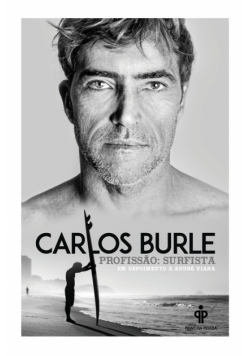Carlos Burle - Profissão