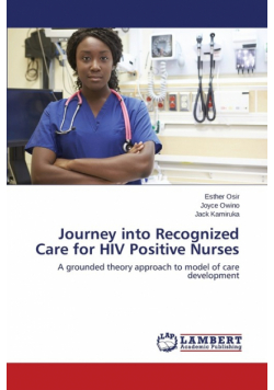 Journey into Recognized Care for HIV Positive Nurses