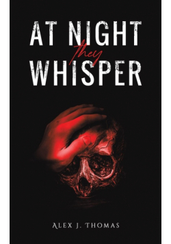 At Night They Whisper