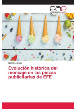 Evolución histórica del mensaje en las piezas publicitarias de EFE