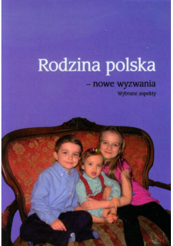 Rodzina polska - nowe wyzwania